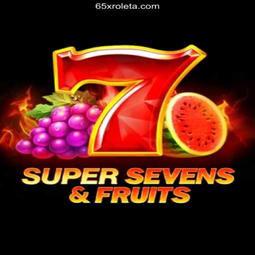 Exploring the Thrills of 7SuperSevensFruits at 65x Oficial - O melhor cassino online do Brasil